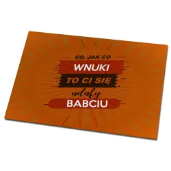 Magnes na lodówkę dla BABCI Wnuki to Ci się udały